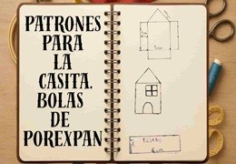PATRONES  para Hacer la  Casa en la bola de porexpan PATRONES  para Hacer la  Casa en la bola de porexpan